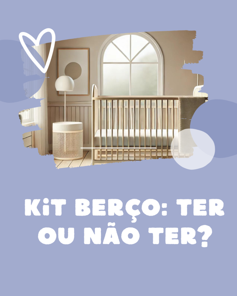 kit berço: ter ou não ter?